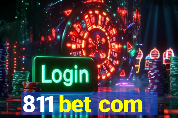 811 bet com